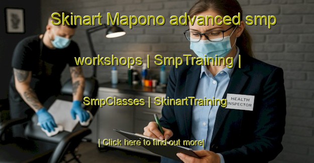 Skinart Mapono advanced smp workshops | SmpTraining | SmpClasses | SkinartTraining-the Democratic Republic of the Congo